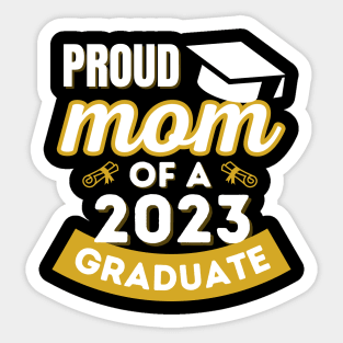 Proud Mom of a class of 2023 graduate senior graduation Sticker